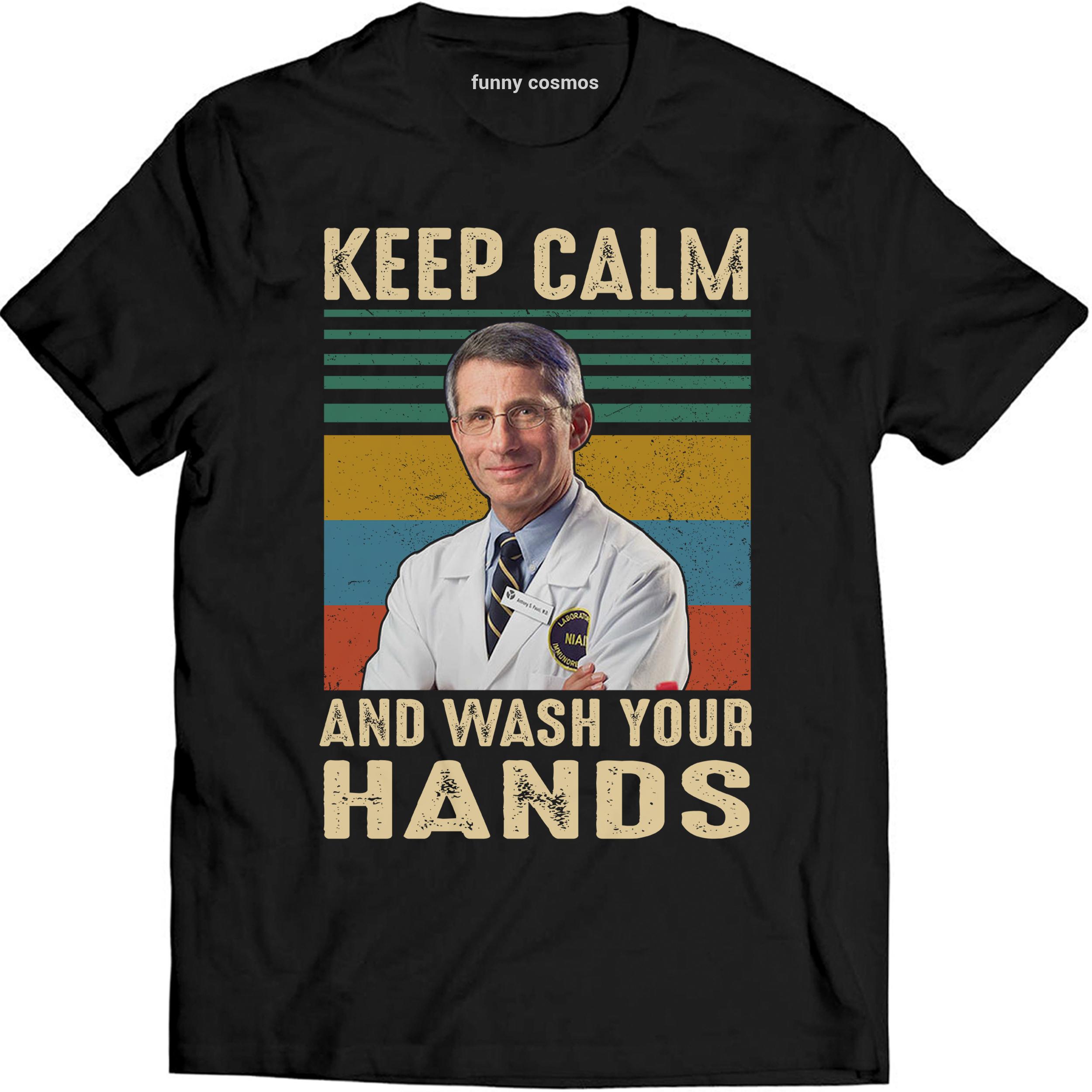 Dr Anthony Lovers Fauci Says Keep Calm And Wash Your Hands Vintage Shirt Social Distancing Funny T Shirt