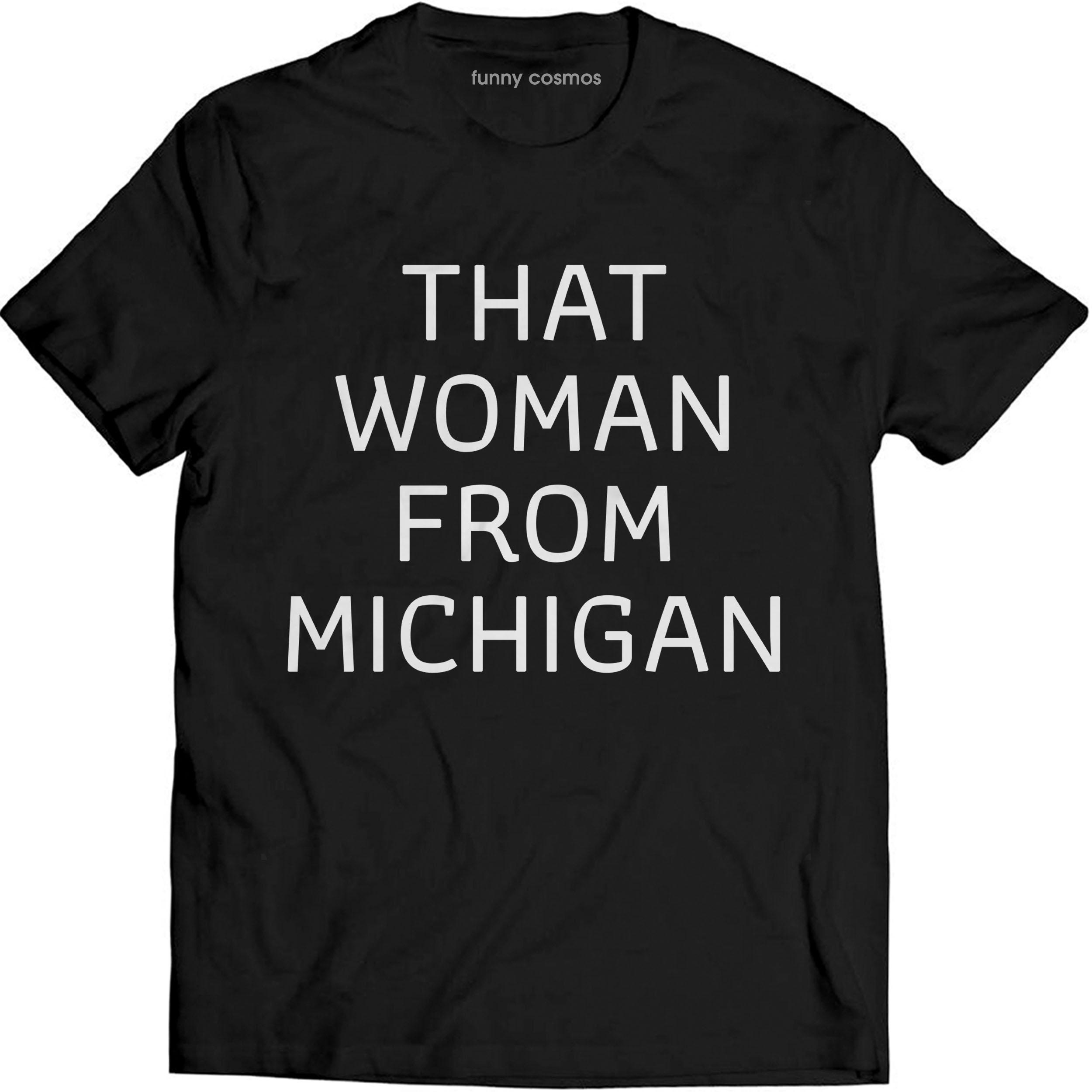 That Woman From Michigan Classic T Shirt